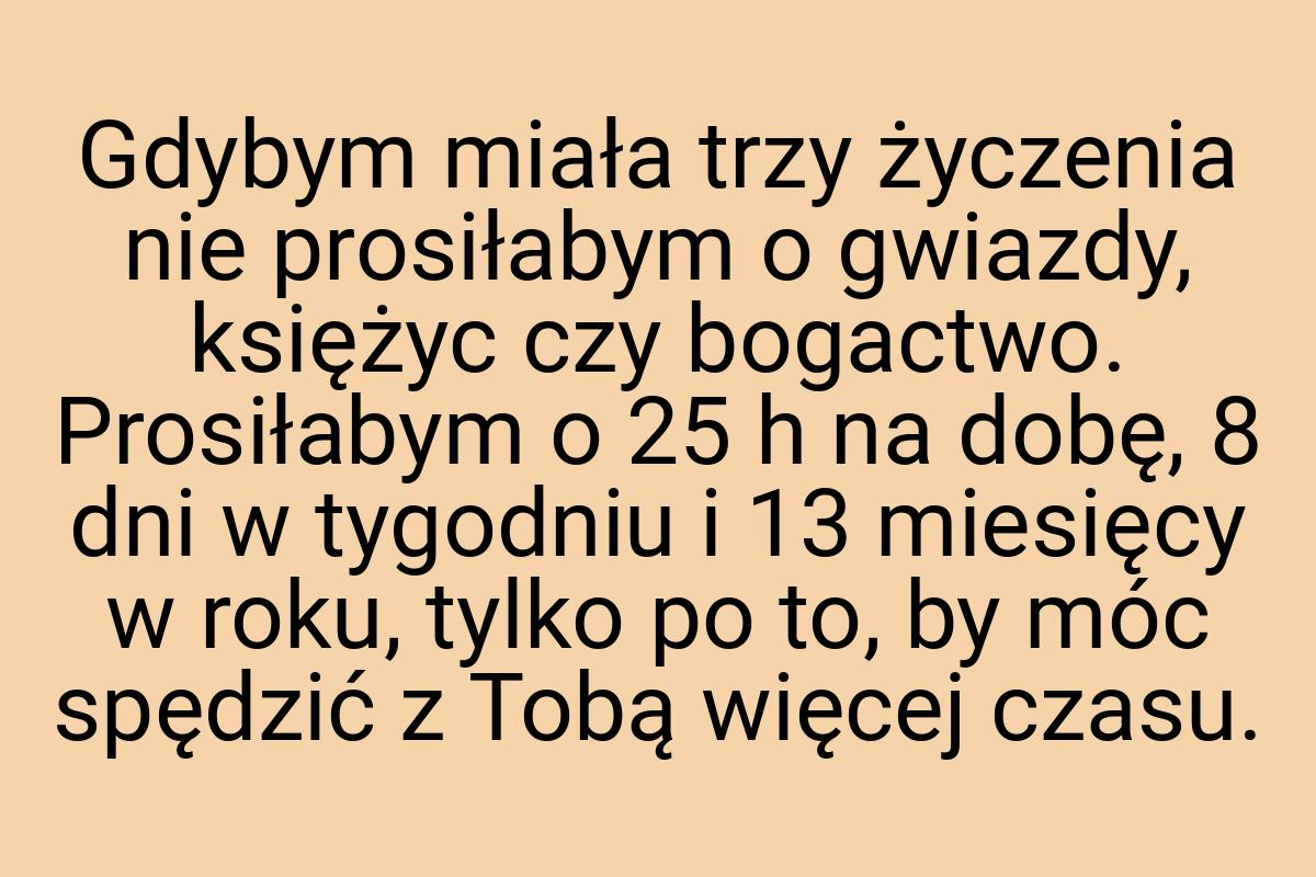 Gdybym miała trzy życzenia nie prosiłabym o gwiazdy