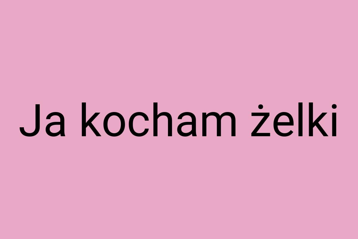 Ja kocham żelki