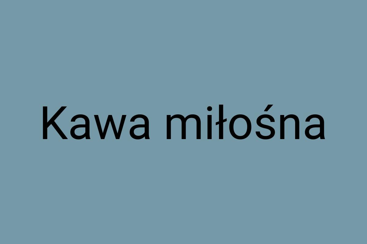 Kawa miłośna