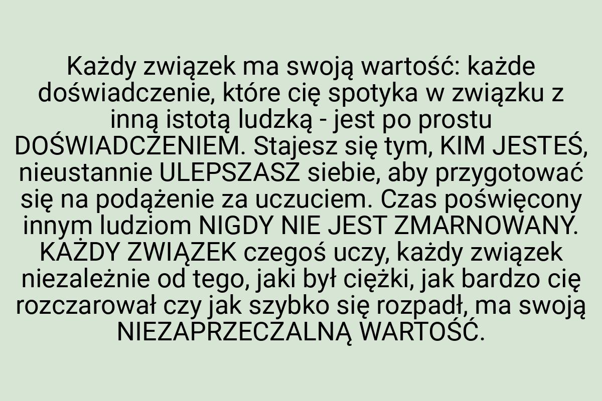 Każdy związek ma swoją wartość: każde doświadczenie, które