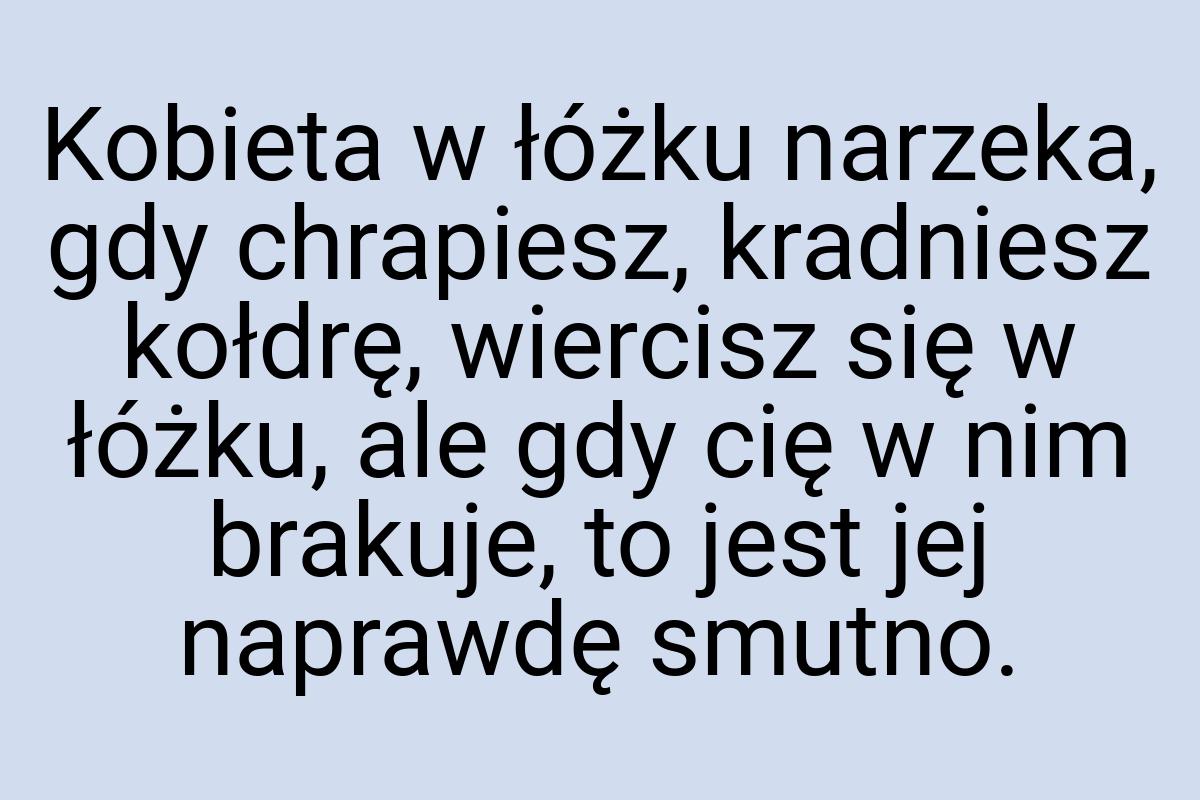 Kobieta w łóżku narzeka, gdy chrapiesz, kradniesz kołdrę