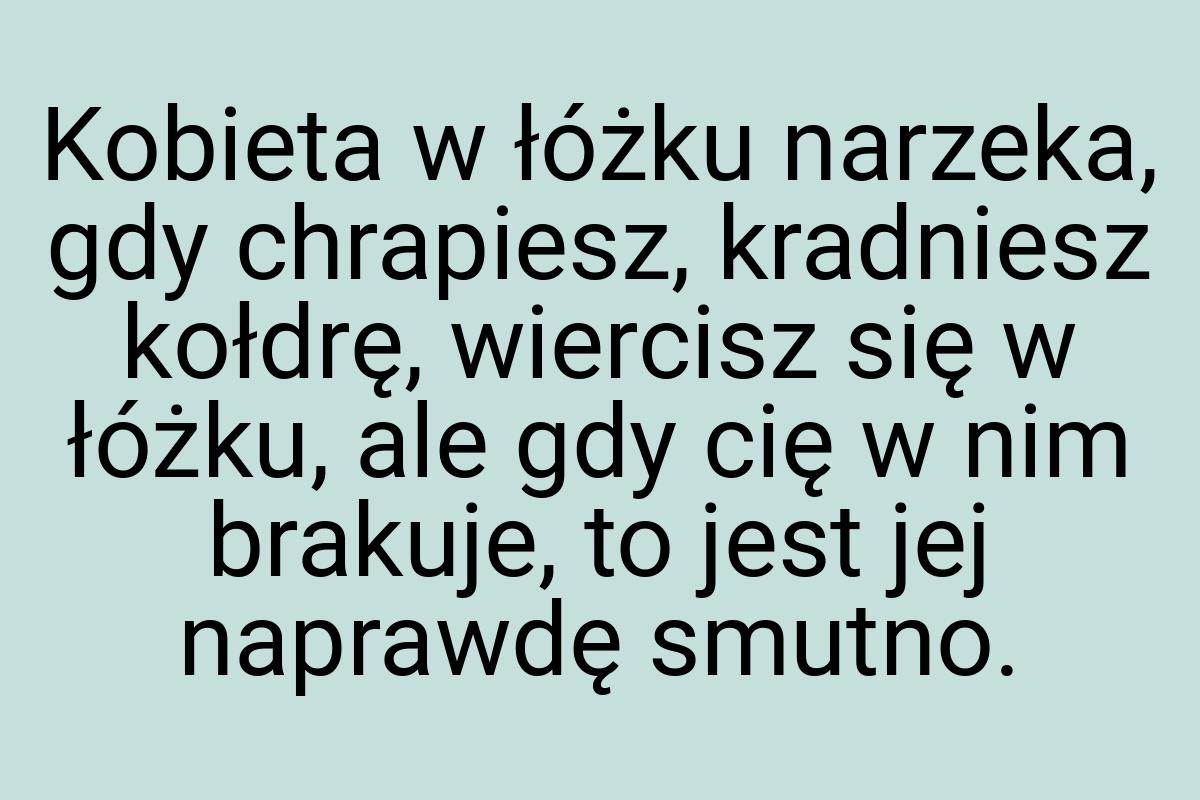 Kobieta w łóżku narzeka, gdy chrapiesz, kradniesz kołdrę