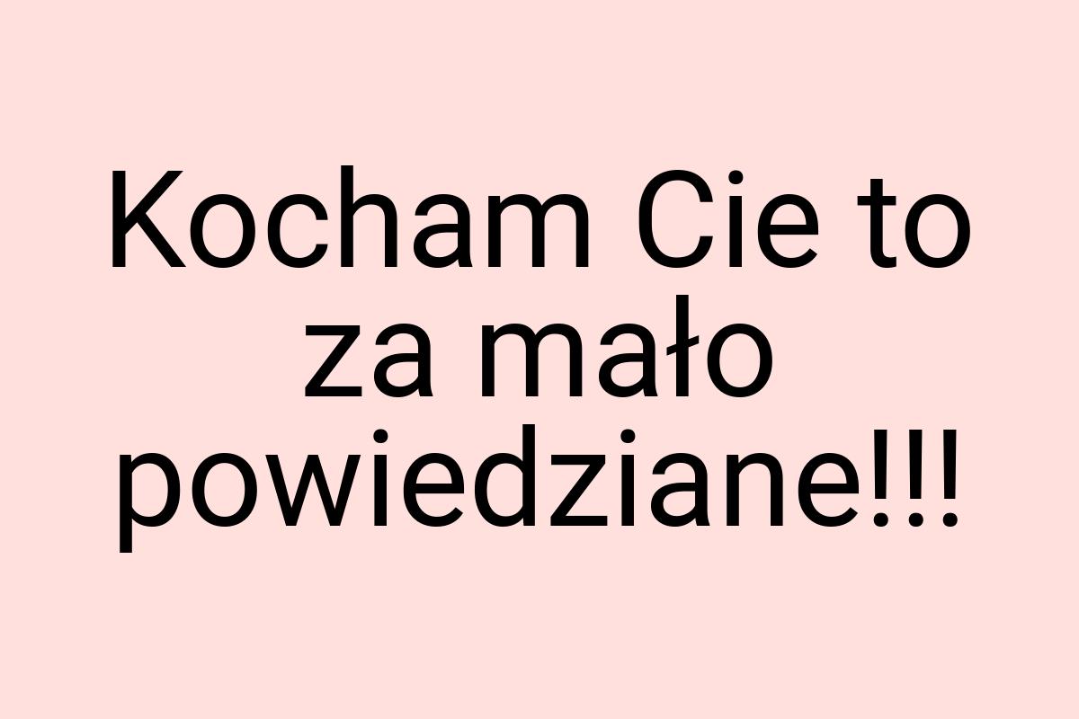 Kocham Cie to za mało powiedziane