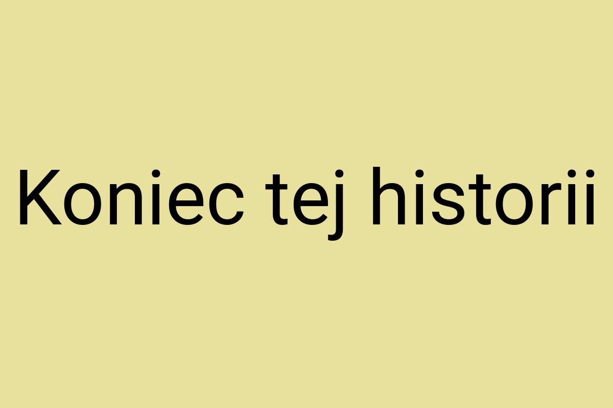 Koniec tej historii