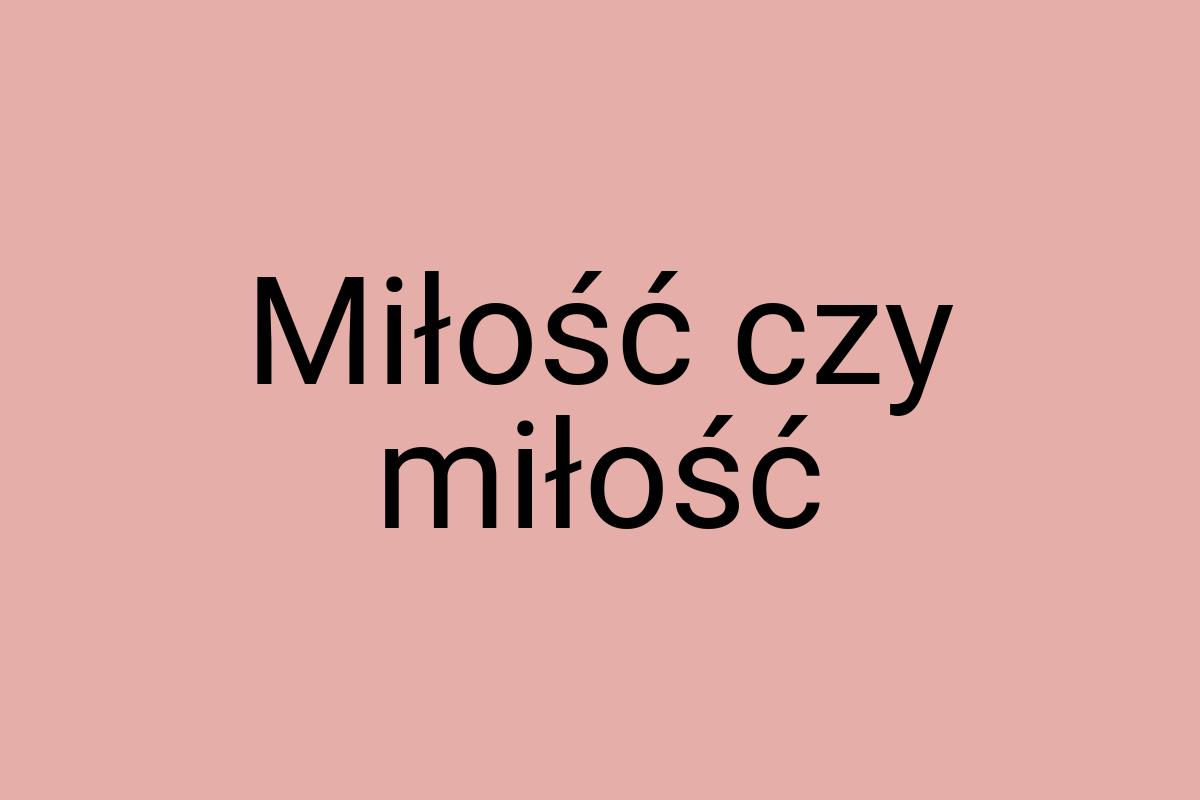 Miłość czy miłość