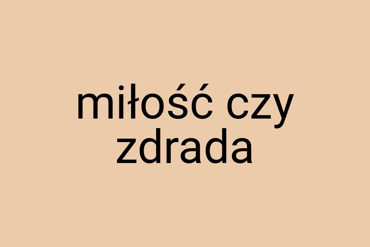 Miłość czy zdrada