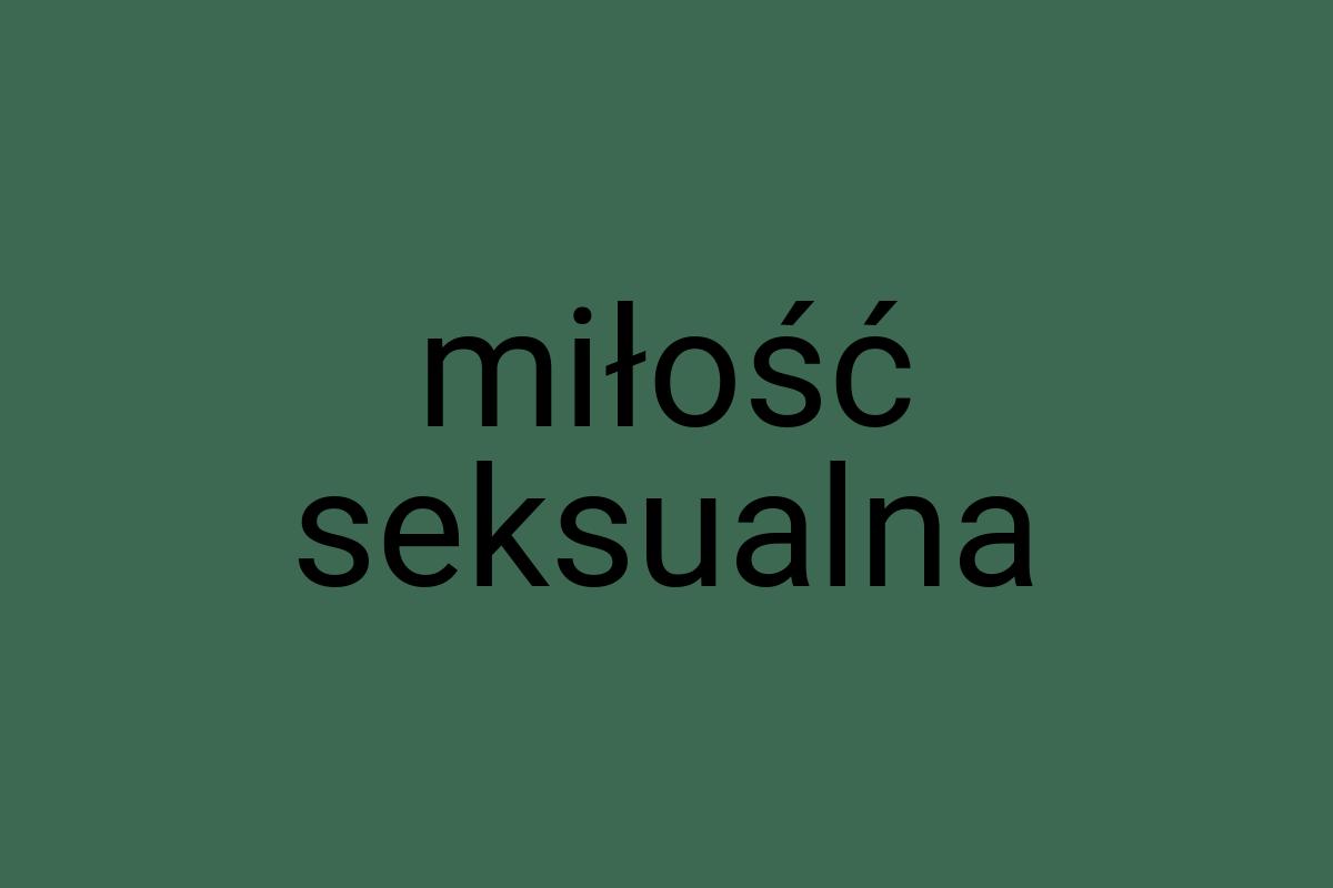 Miłość seksualna