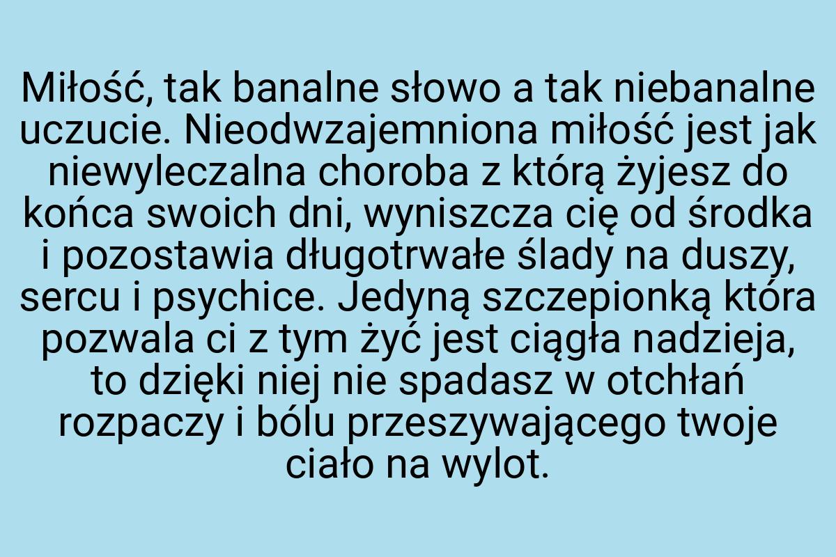 Miłość, tak banalne słowo a tak niebanalne uczucie