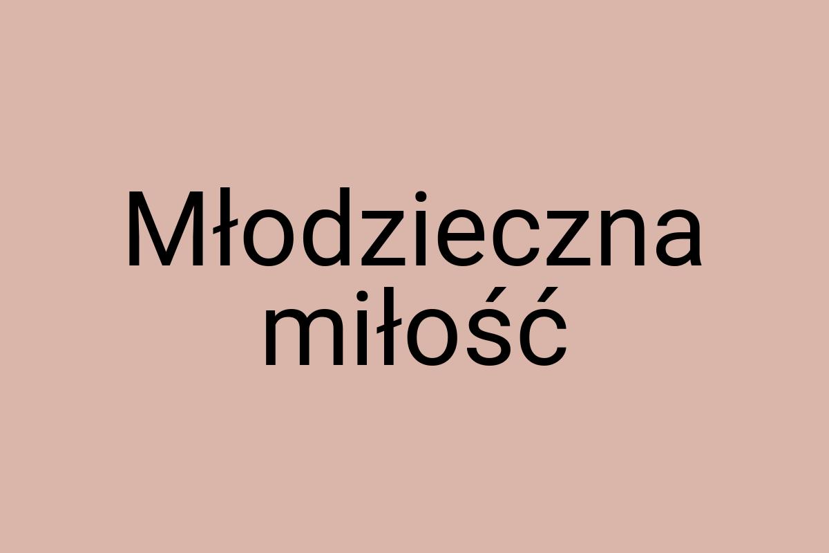 Młodzieczna miłość