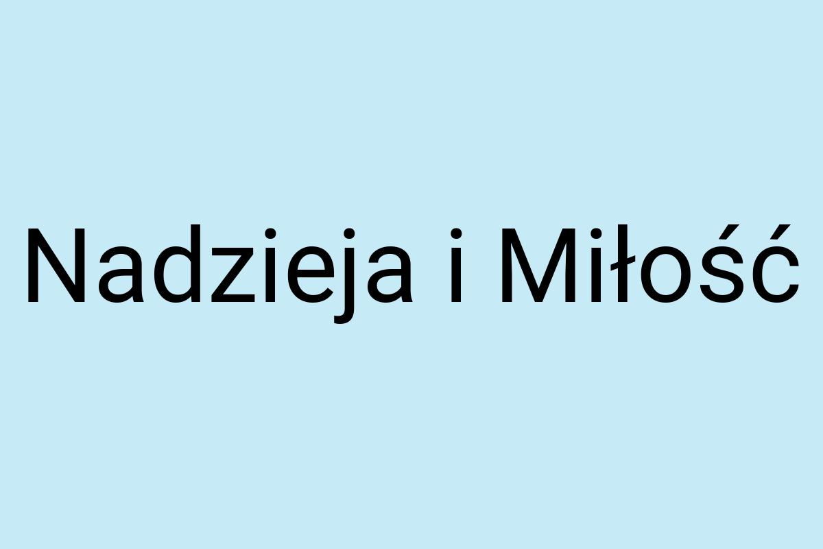 Nadzieja i Miłość