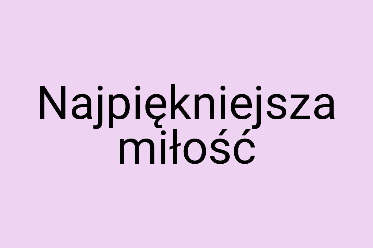 Najpiękniejsza miłość