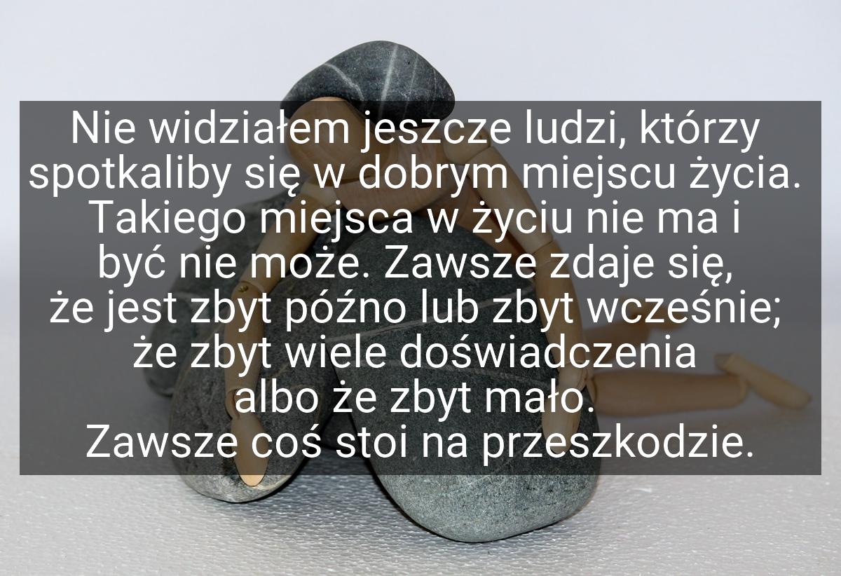 Nie widziałem jeszcze ludzi, którzy spotkaliby się w dobrym