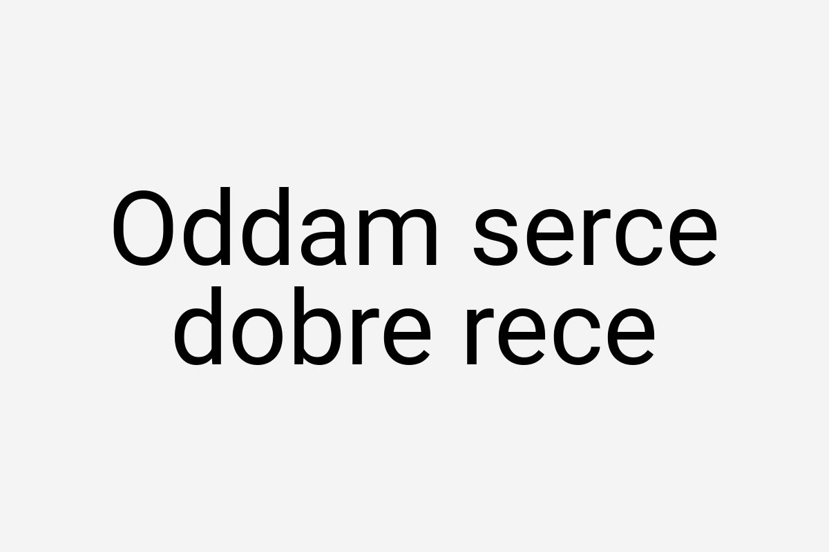 Oddam serce dobre rece