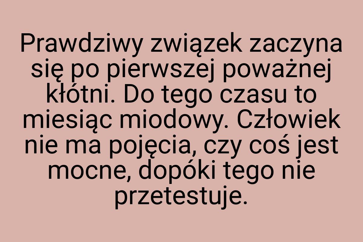 Prawdziwy związek zaczyna się po pierwszej poważnej kłótni