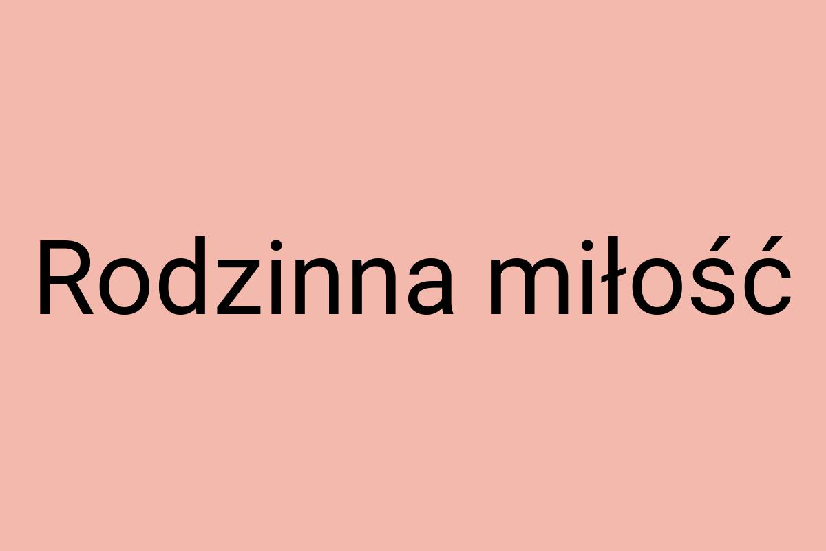 Rodzinna miłość