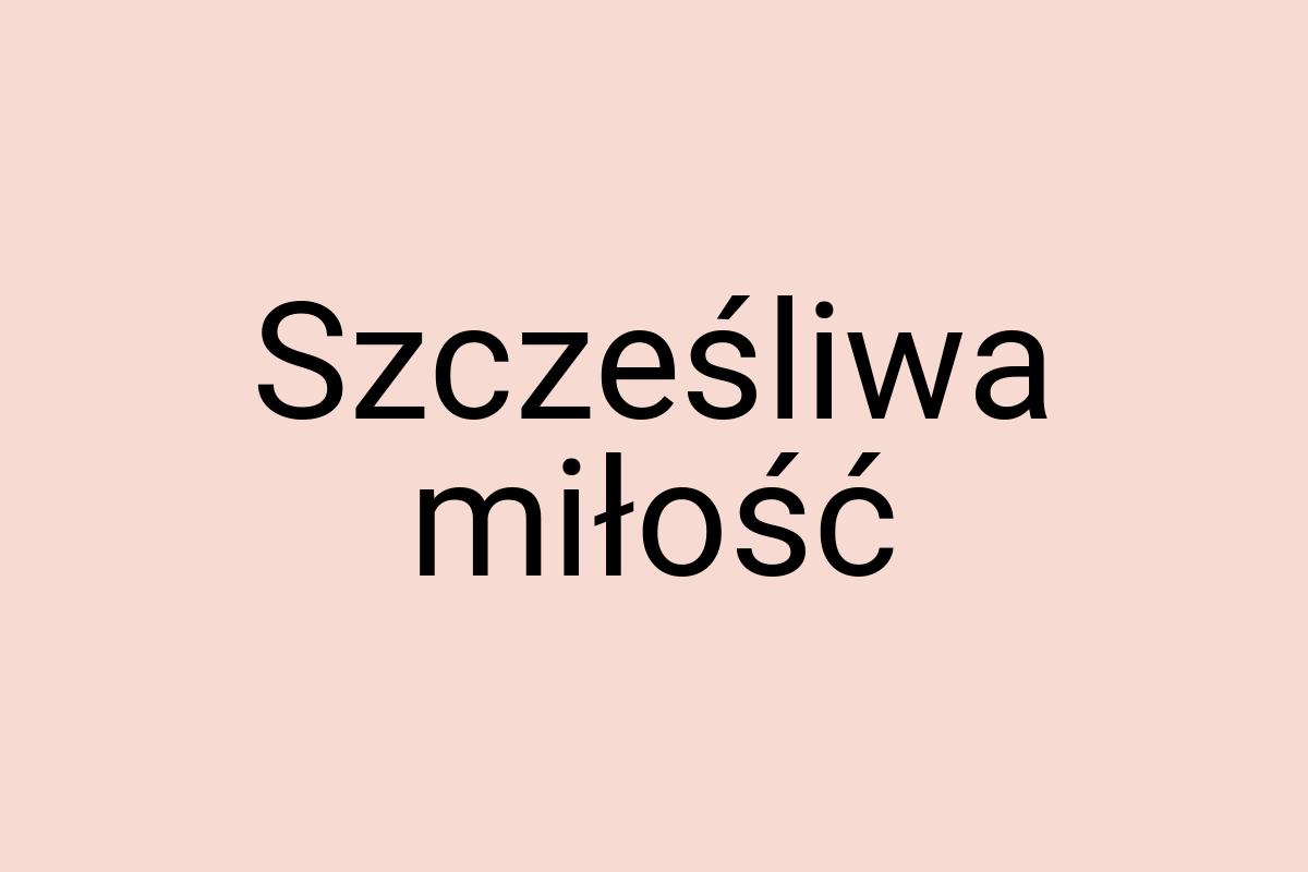 Szcześliwa miłość