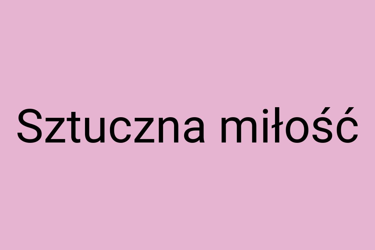 Sztuczna miłość