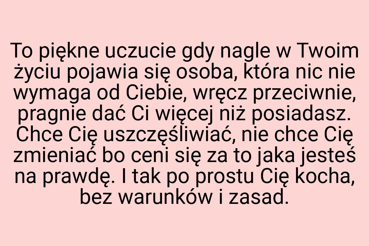 To piękne uczucie gdy nagle w Twoim życiu pojawia się