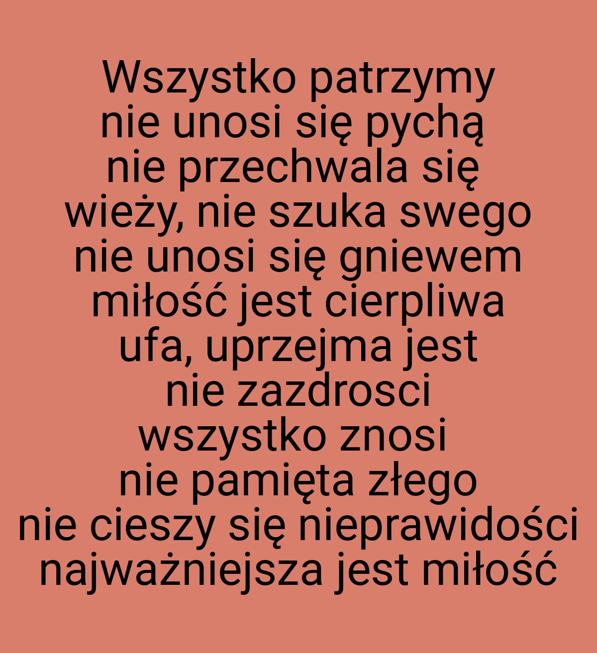 Wszystko patrzymy nie unosi się pychą nie przechwala się