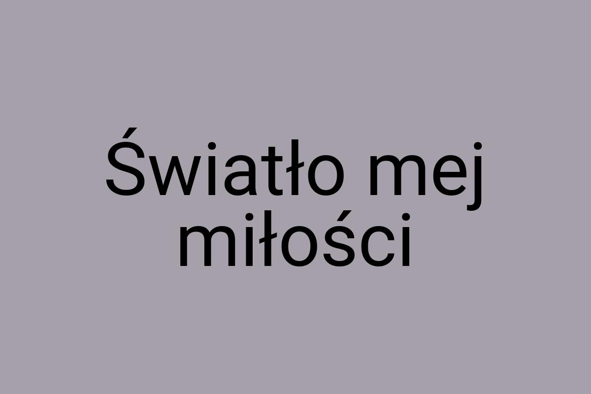 Światło mej miłości