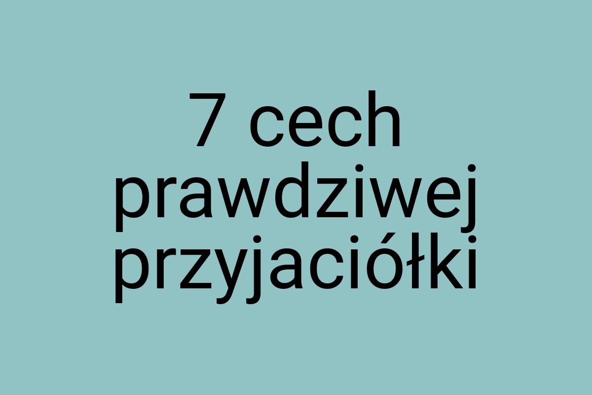 7 cech prawdziwej przyjaciółki