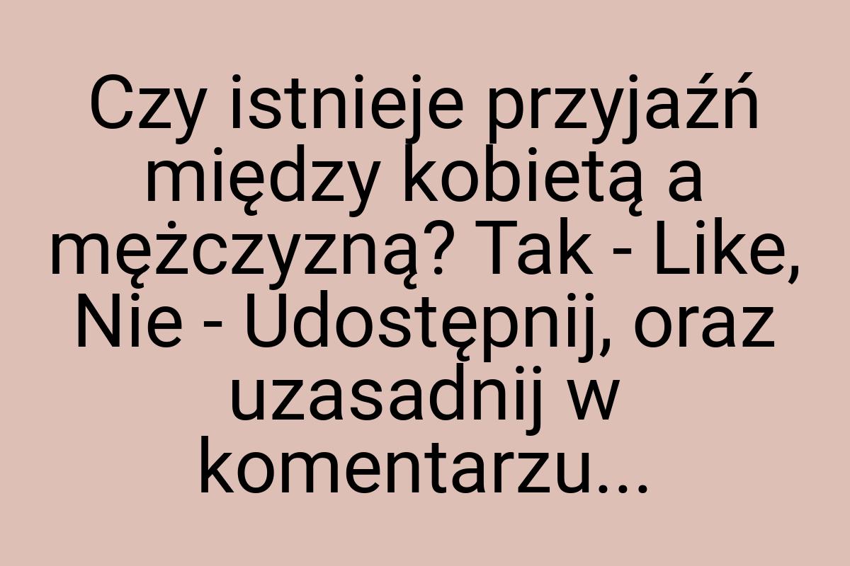 Czy istnieje przyjaźń między kobietą a mężczyzną? Tak