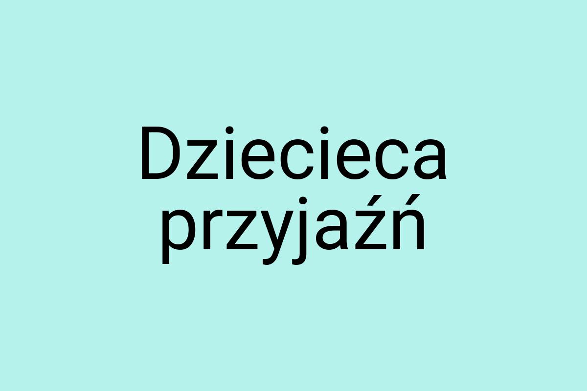 Dziecieca przyjaźń