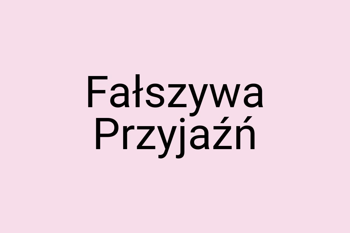 Fałszywa Przyjaźń