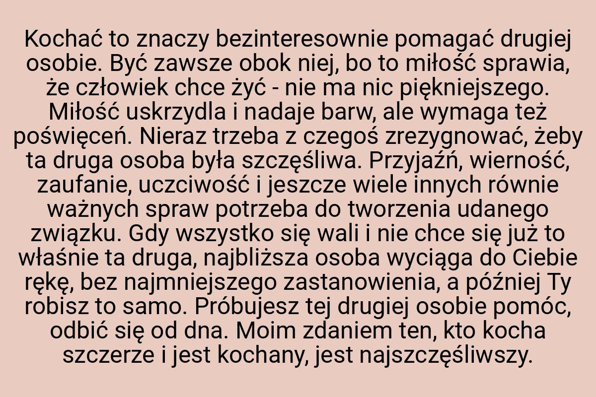 Kochać to znaczy bezinteresownie pomagać drugiej osobie