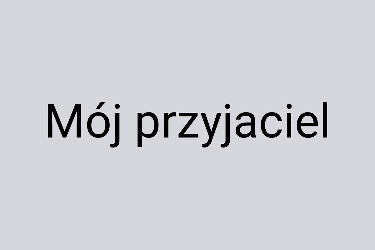 Mój przyjaciel