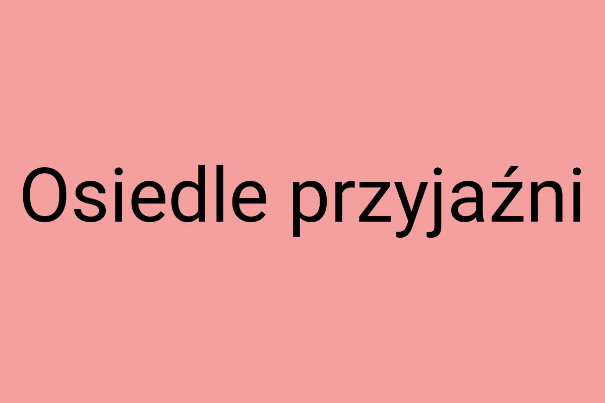 Osiedle przyjaźni