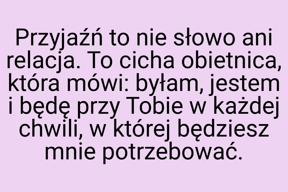 Przyjaźń to nie słowo ani relacja. To cicha obietnica