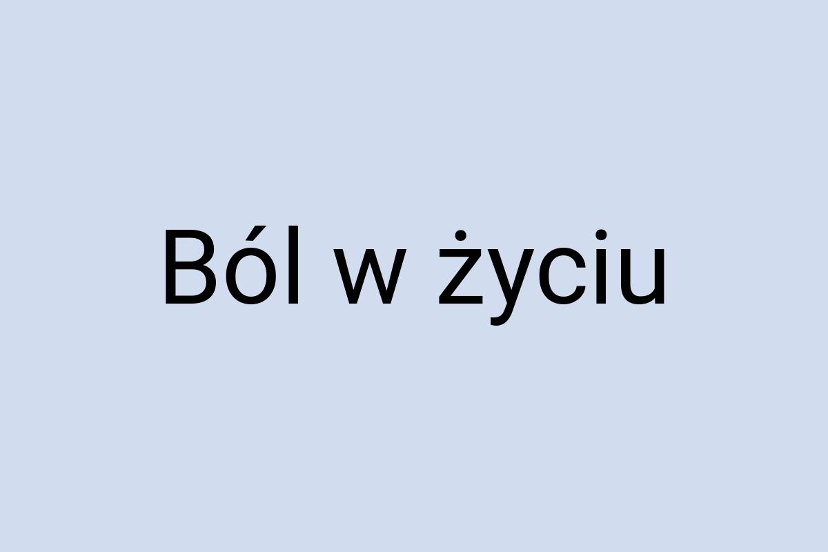 Ból w życiu