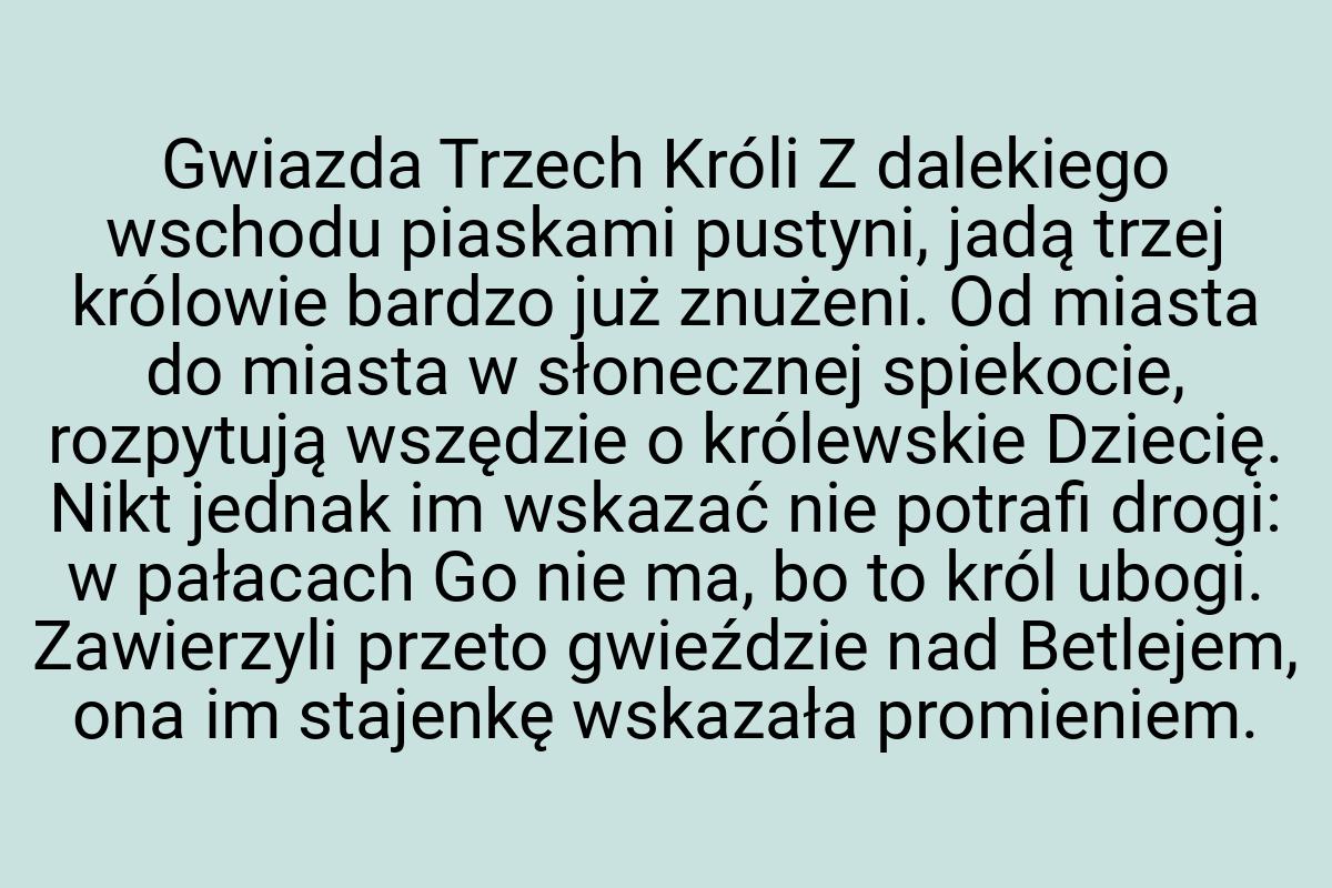 Gwiazda Trzech Króli Z dalekiego wschodu piaskami pustyni