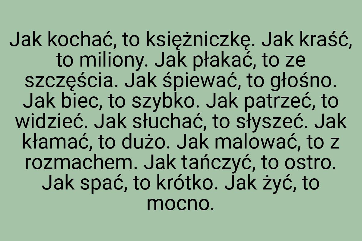 Jak kochać, to księżniczkę. Jak kraść, to miliony. Jak