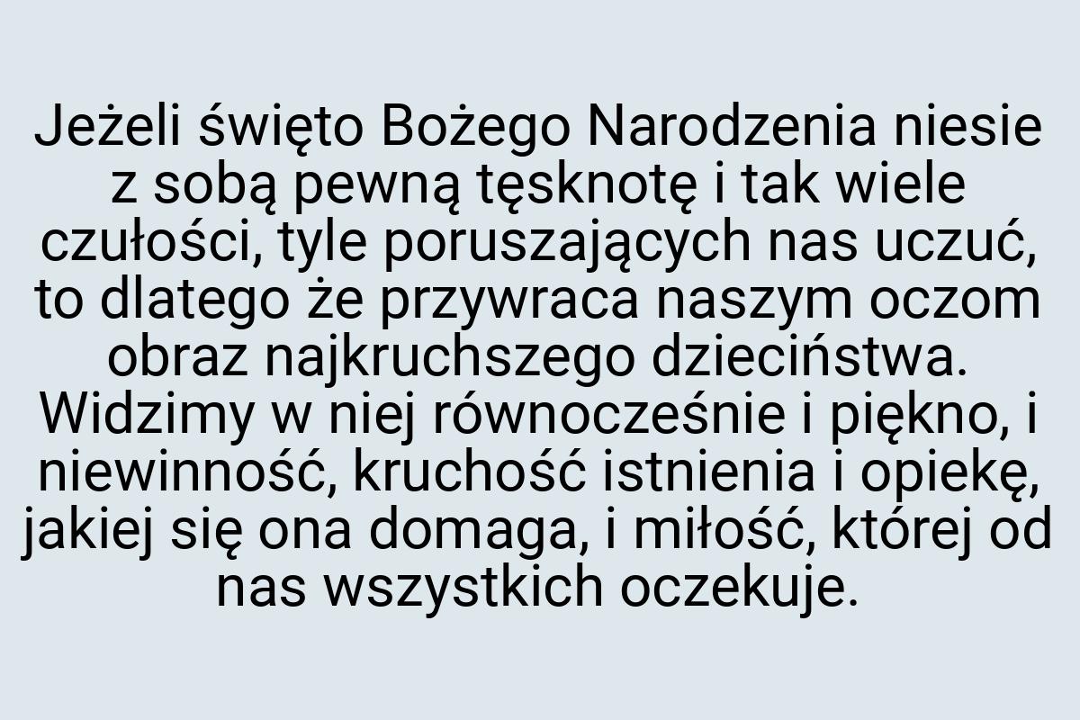 Jeżeli święto Bożego Narodzenia niesie z sobą pewną