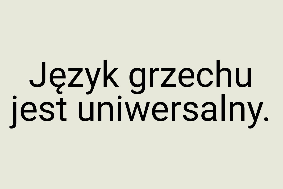 Język grzechu jest uniwersalny