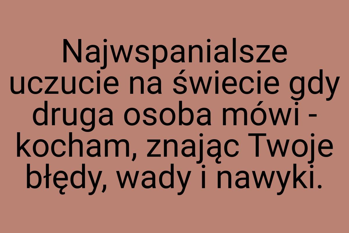 Najwspanialsze uczucie na świecie gdy druga osoba mówi