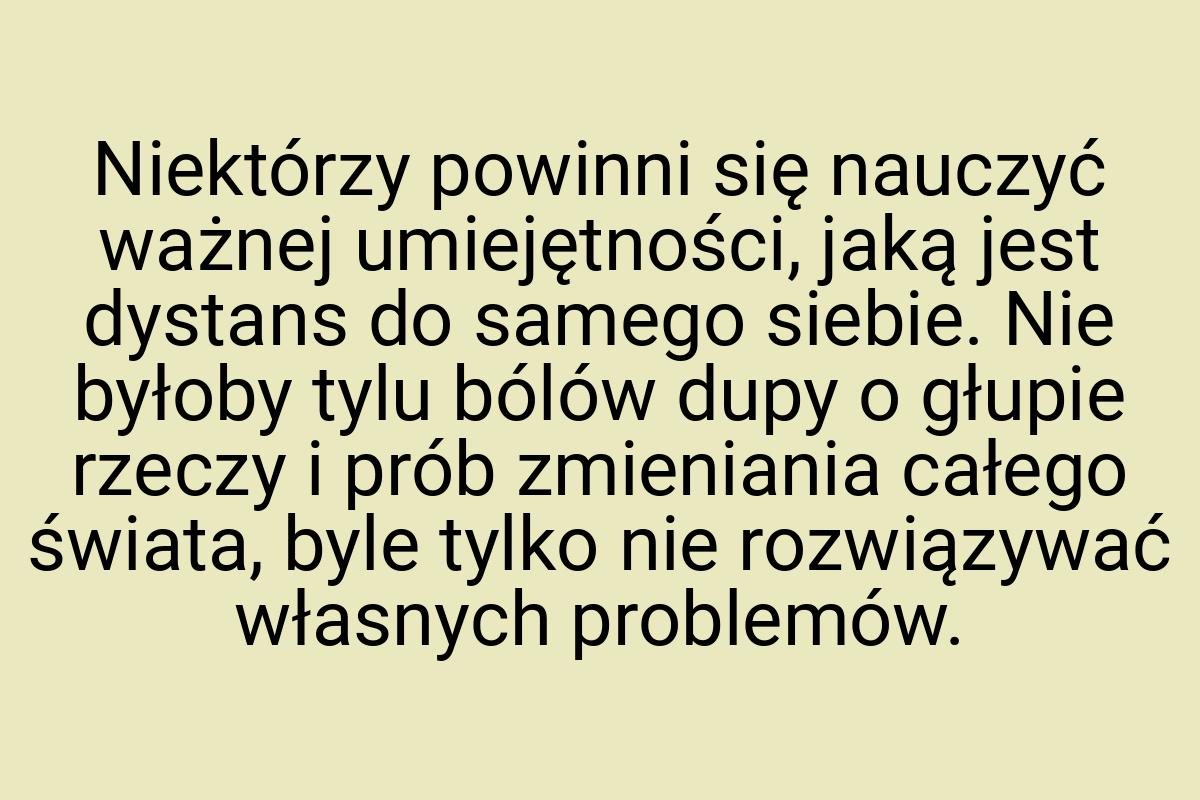 Niektórzy powinni się nauczyć ważnej umiejętności, jaką