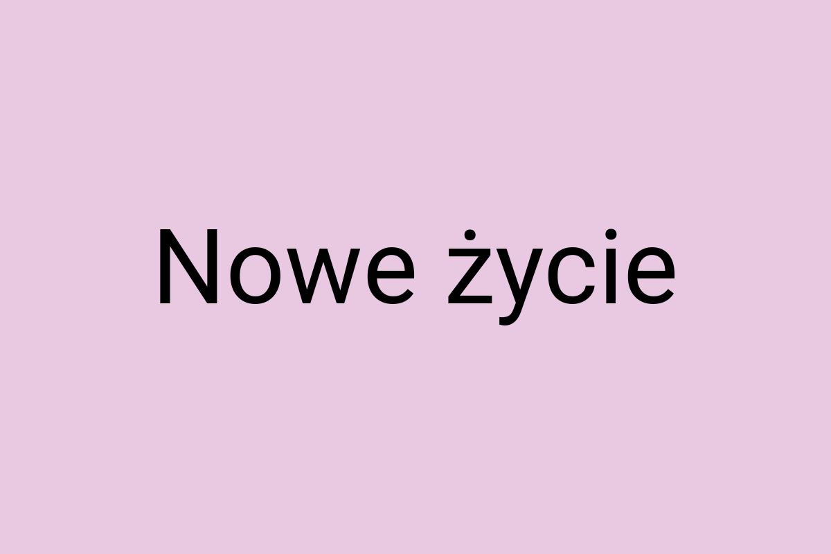 Nowe życie