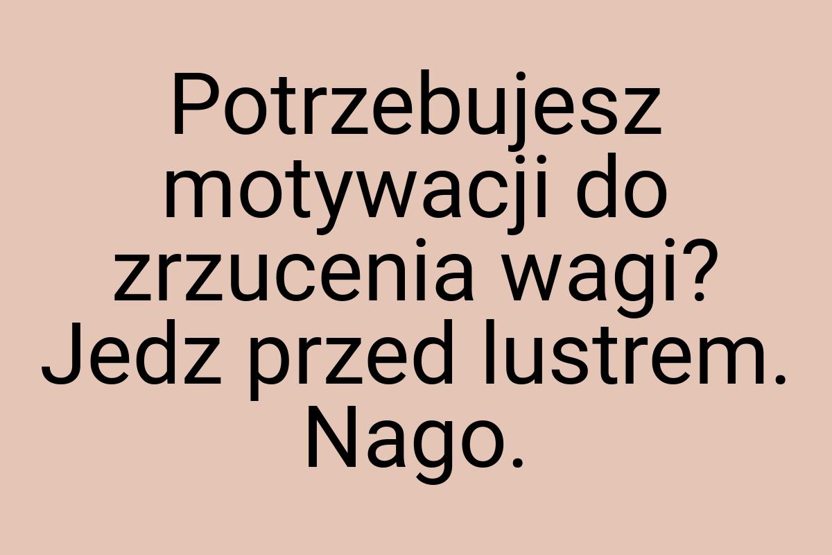 Potrzebujesz motywacji do zrzucenia wagi? Jedz przed