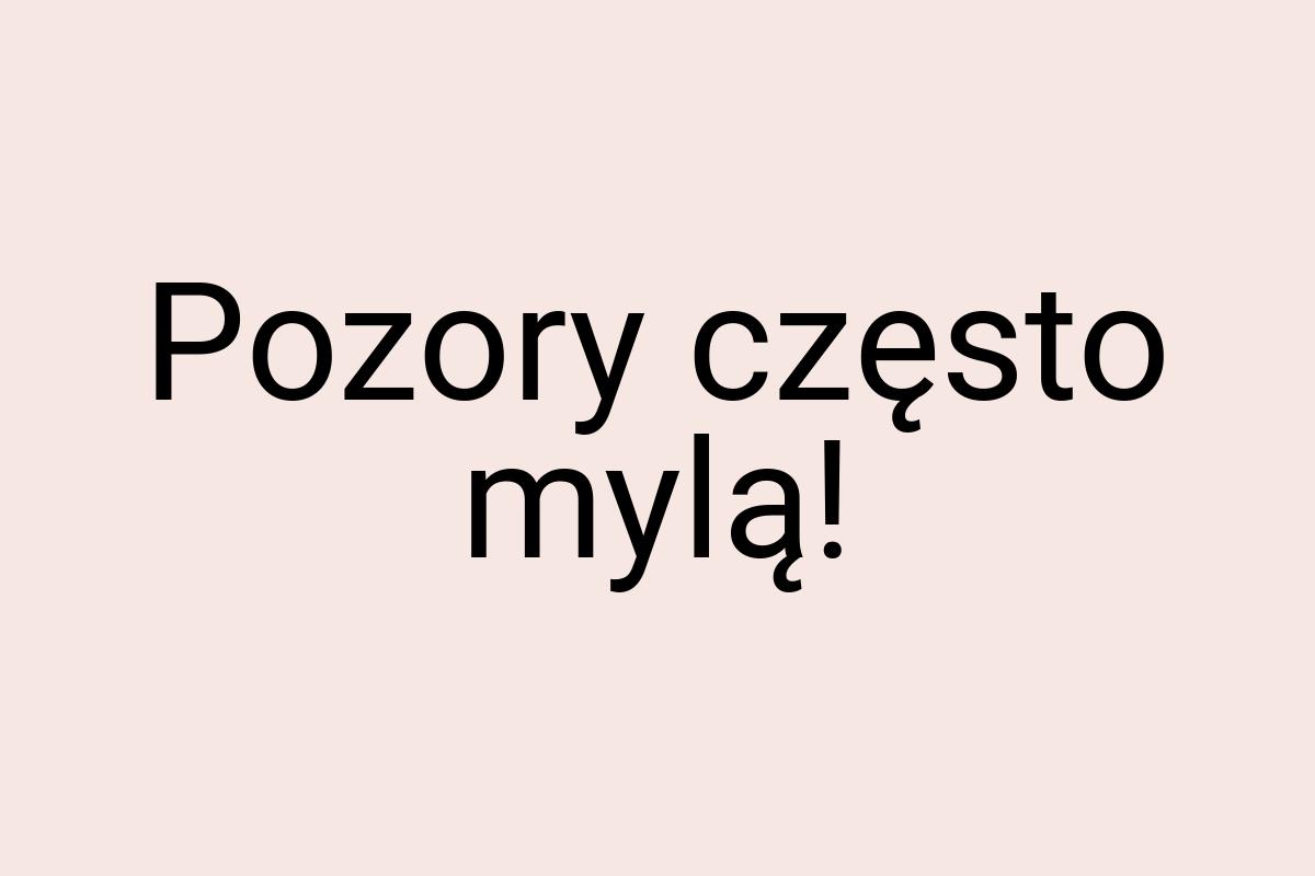 Pozory często mylą