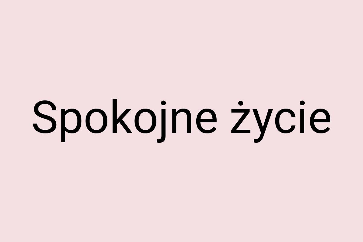 Spokojne życie