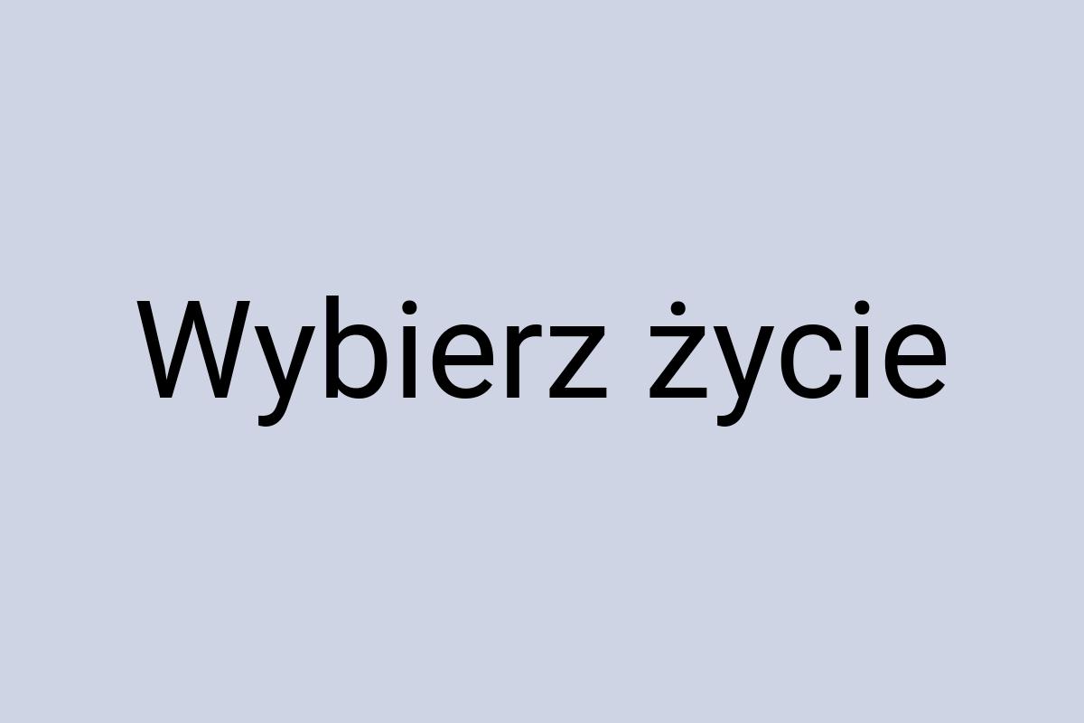 Wybierz życie