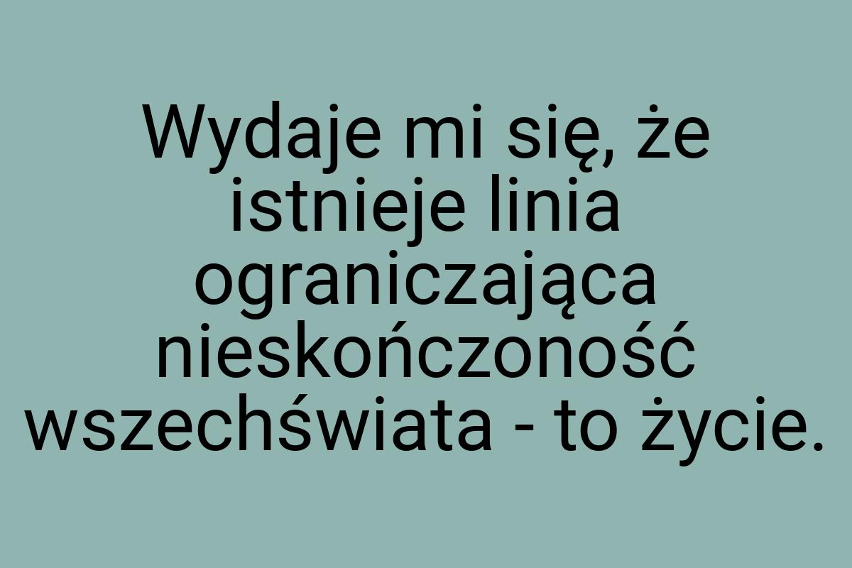 Wydaje mi się, że istnieje linia ograniczająca