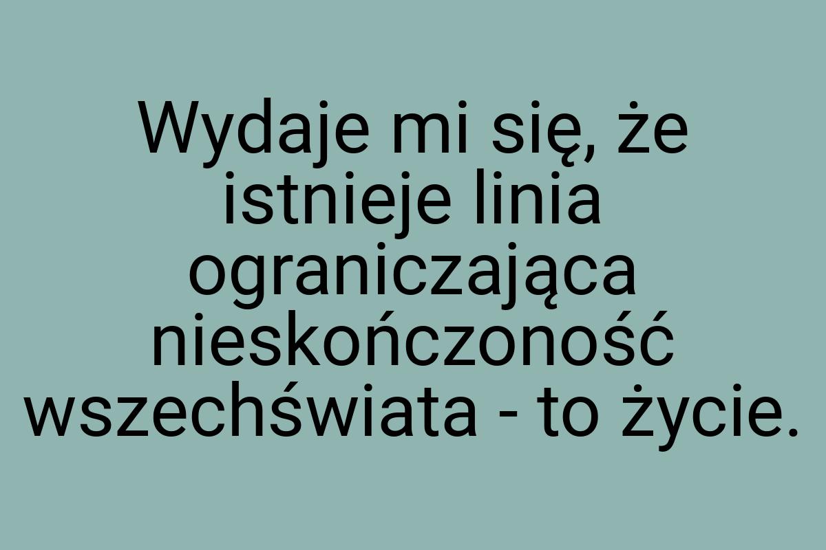 Wydaje mi się, że istnieje linia ograniczająca