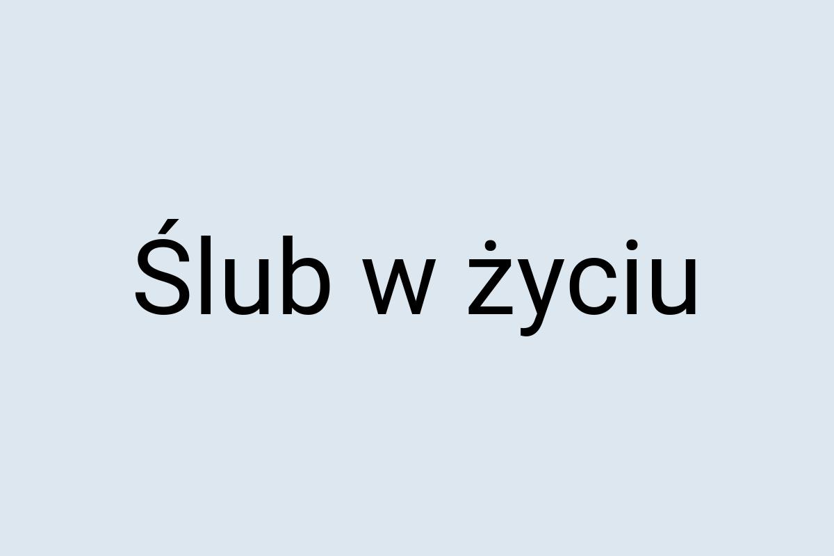 Ślub w życiu