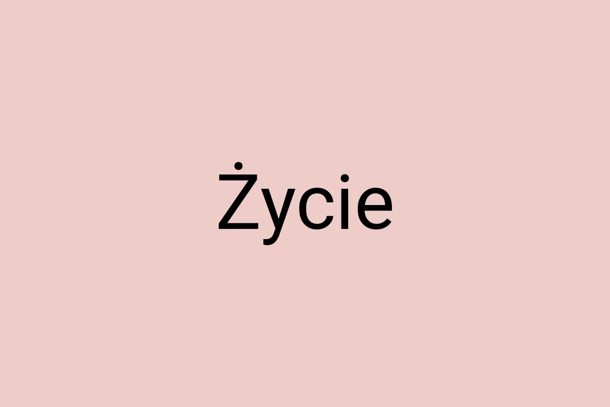 Życie