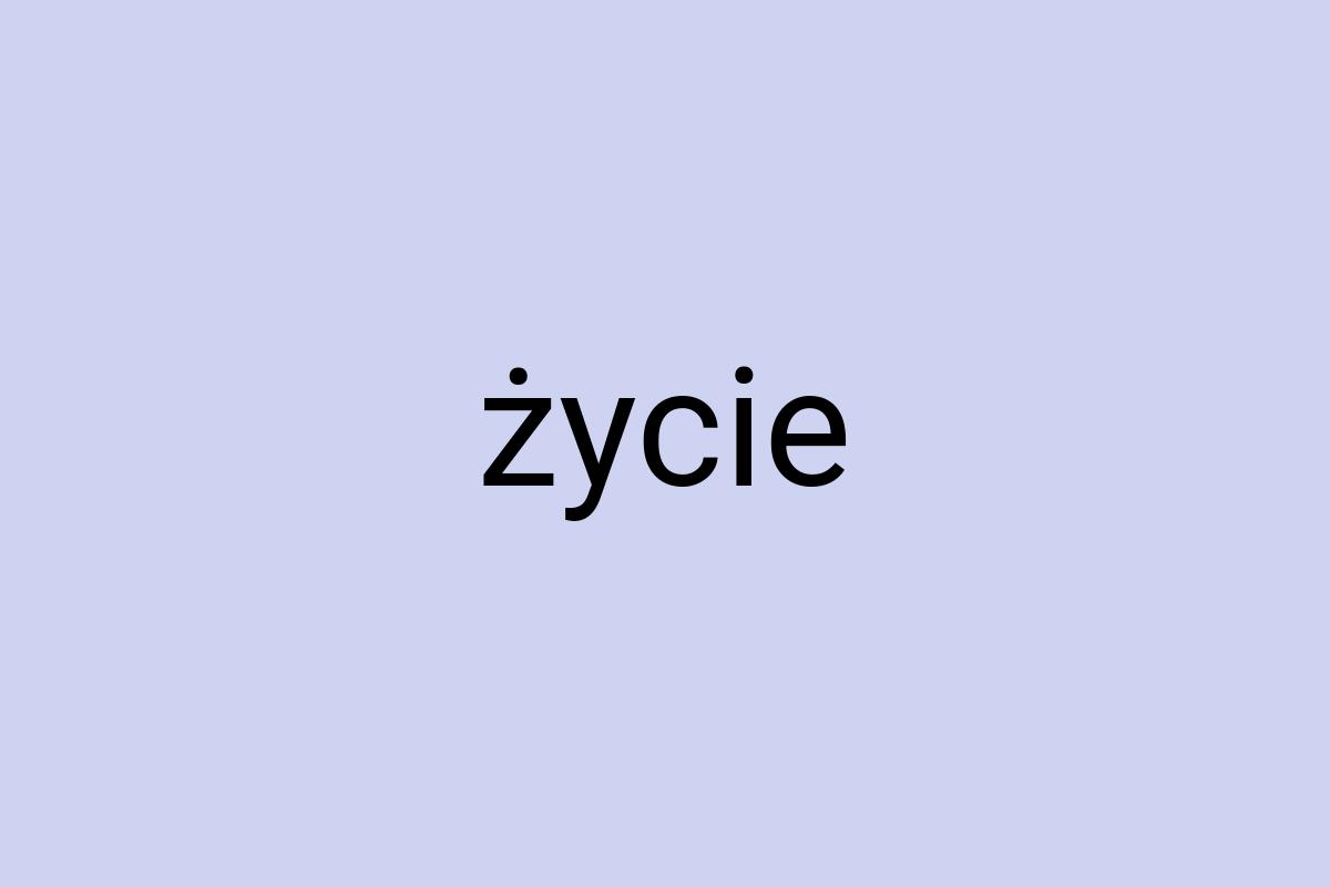 Życie