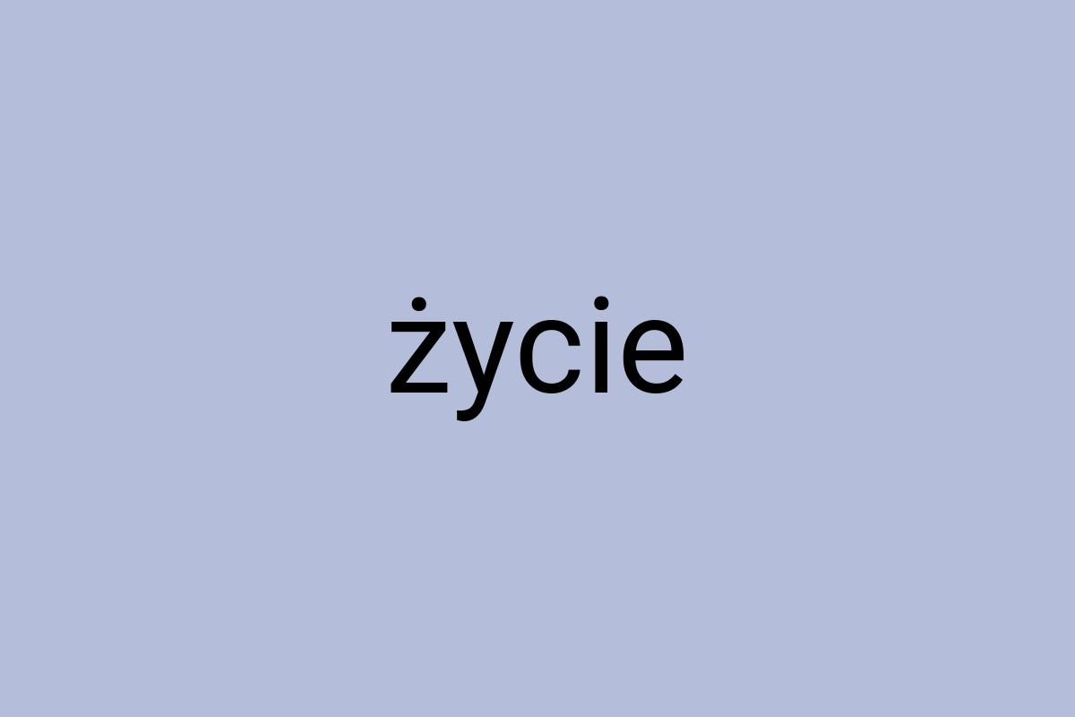 Życie